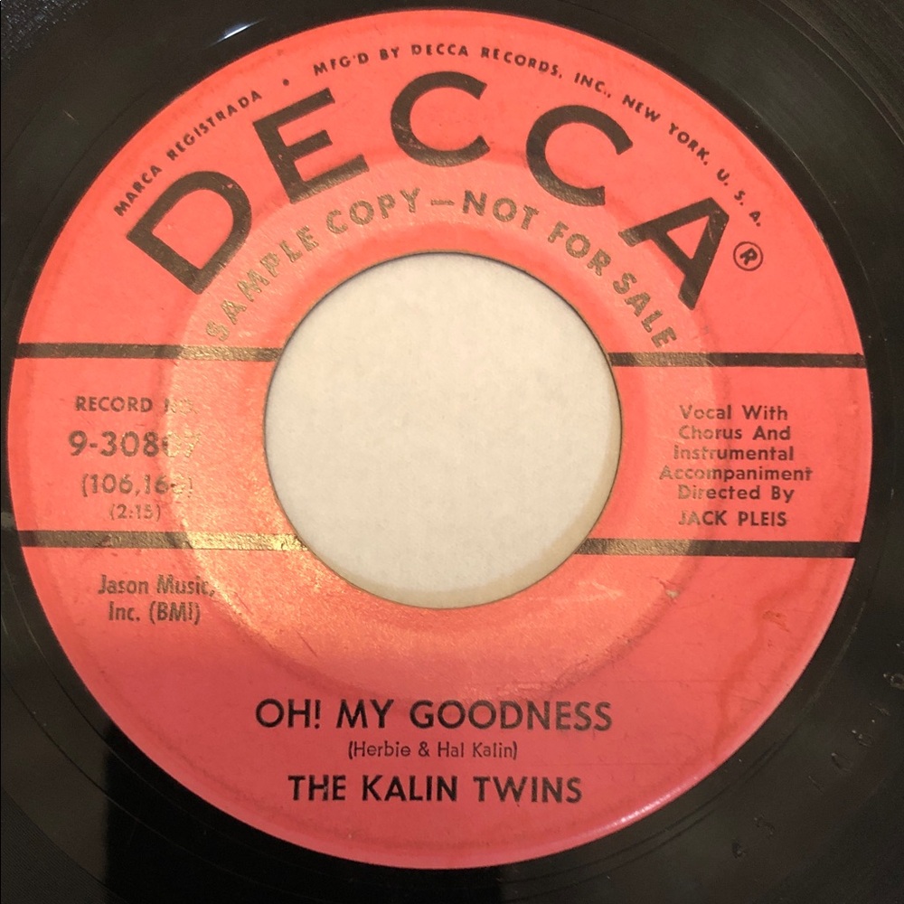 Vinyl 45 Record by The Kalin Twins Oh! My Goodness/It’s Only The Beginning ‘58